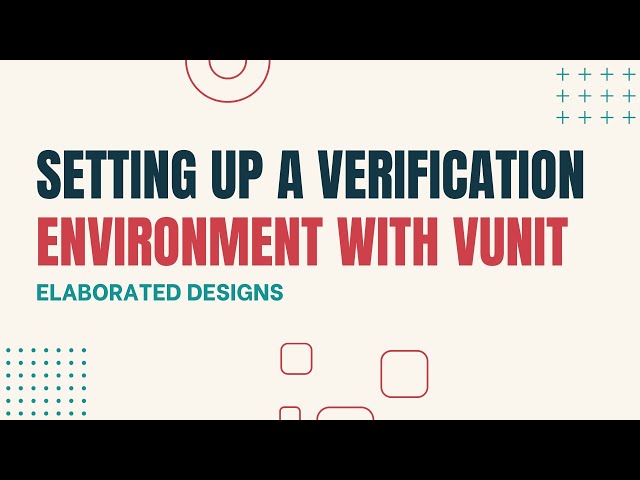 Setting up a VHDL Verification Environment with VUnit