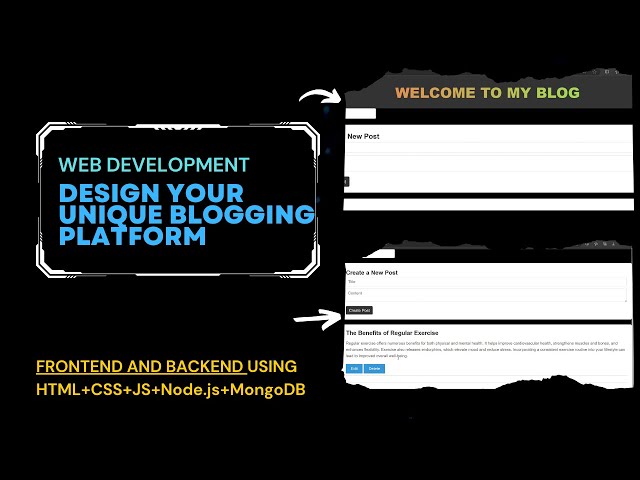 Web Development Tutorial: Design Your Unique Blogging Platform