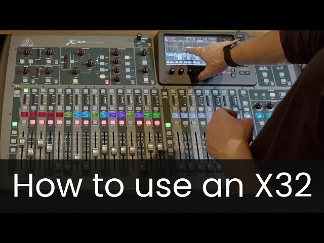 How to use a Behringer X32 - all you need to know about this sound desk