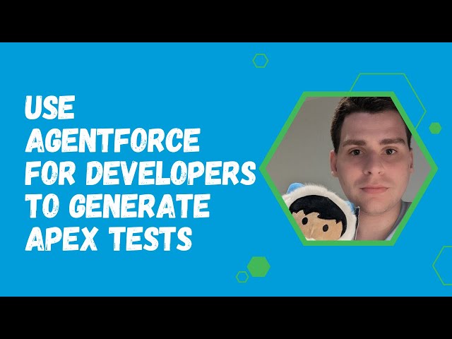 Use Agentforce for Developers to Generate Apex Tests