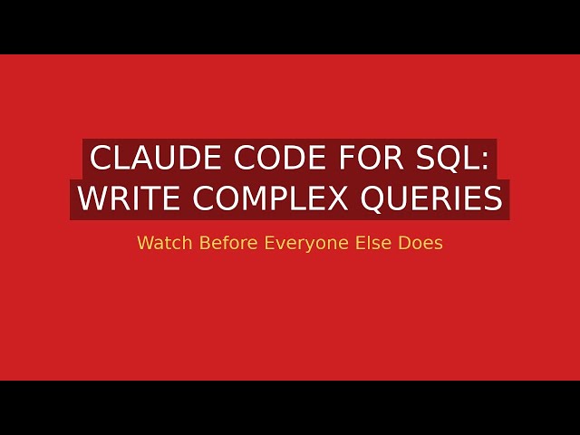 Claude Code for SQL: Write Complex Queries Without Knowing SQL