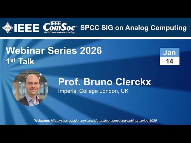 Analog Computing SIG Talk 1 - Prof. Bruno Clerckx