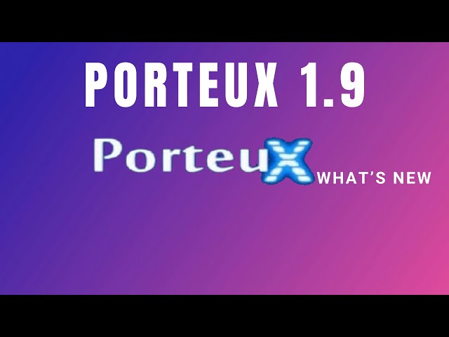 PorteuX 1.9: The Ultimate Lightweight & Portable Linux OS