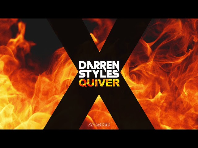 Darren Styles - Quiver (Official Audio)