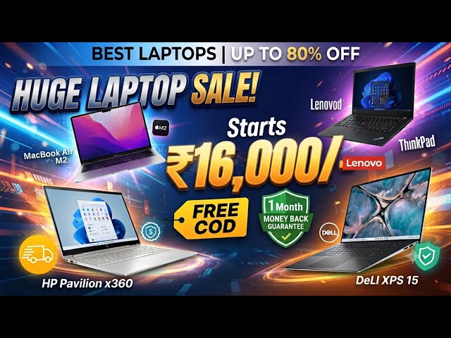 Laptop Sale! 🔥 HP, Dell, Lenovo & MacBook Starts ₹16,000/- | Free COD + 1 Month Money Back Guarantee