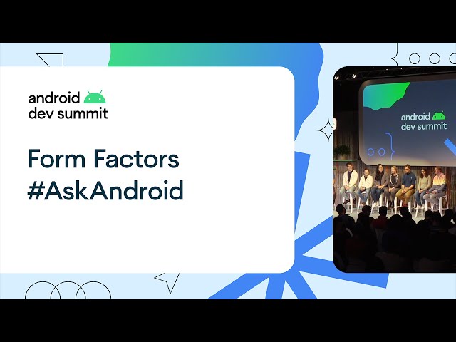 Form Factors #AskAndroid