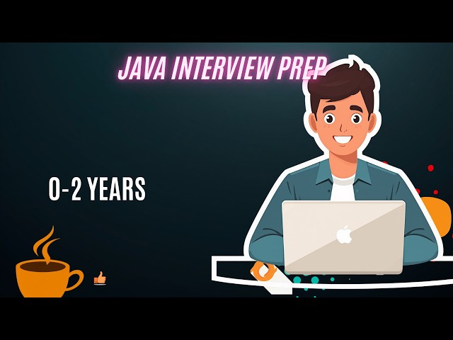 Java Interview Questions for Freshers (0-2 Years) — Full Roadmap