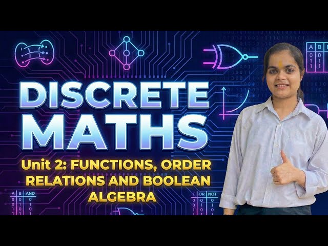 DM Unit 2 – Functions, Order Relations & Boolean Algebra | One Shot