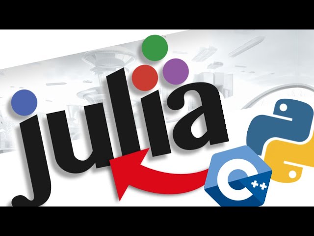 The Case for Julia — Not Harder, but Better, Faster, and Stronger