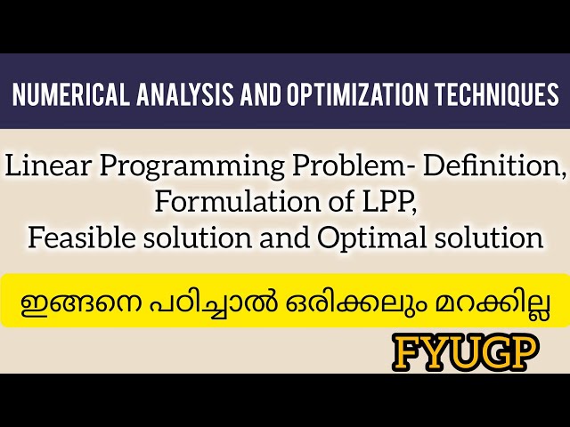Linear programming problem, formulation of LPP, feasible solution and Optimal solution| fyugp