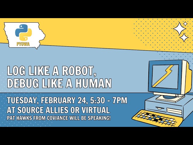 Log Like a Robot, Debug Like a Human