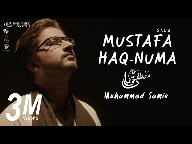 Mustafa Haq-Numa | Muhammad Samie | Ay Jaan-e-Mann Janaan-e-Mann | Official Video | 4k