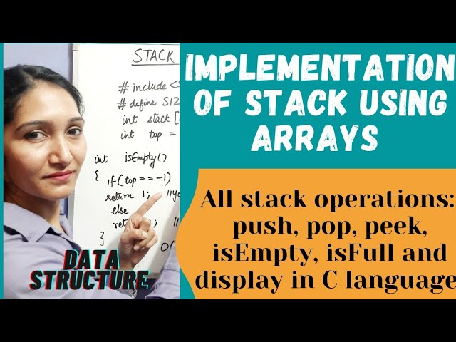 Implementation Of Stack Using Arrays | Creating Stack | Data Structure #36