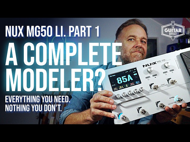 NUX MG-50 Li Review: The Best Budget Multi-FX Modeler? (Part 1)