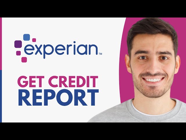 How To Get Experian Credit Report - Step by Step