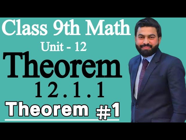 Class 9th Math Unit 12 Theorem 12.1.1- 9th Class Math Theorem 12.1.1 - PTBB - 9th Maths