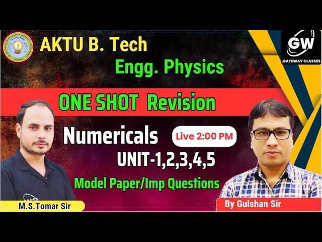 Physics Numericals  One Shot Revision I All Five Units I  by Gulshan Sir I Gateway Classes I AKTU