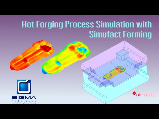 Simufact Forming - Hot forging process simulation with Simufact Forming