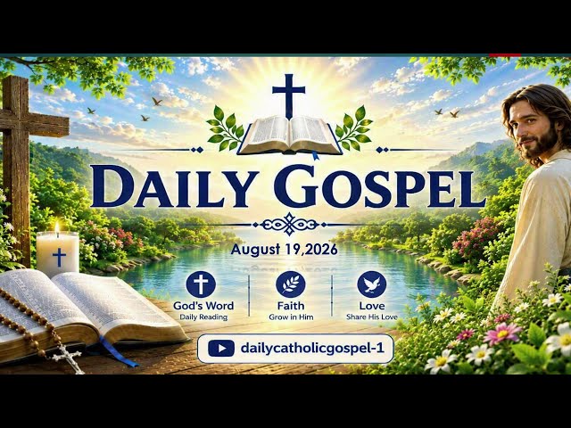 19 August 2026 | Today's Catholic Bible Reading Summary & Reflection