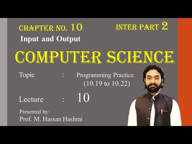 Programs 10.20 to 10.22 | Lec 10 | CH 10 | ICS Part 2 | M. Hassan Hashmi | #csclassroom