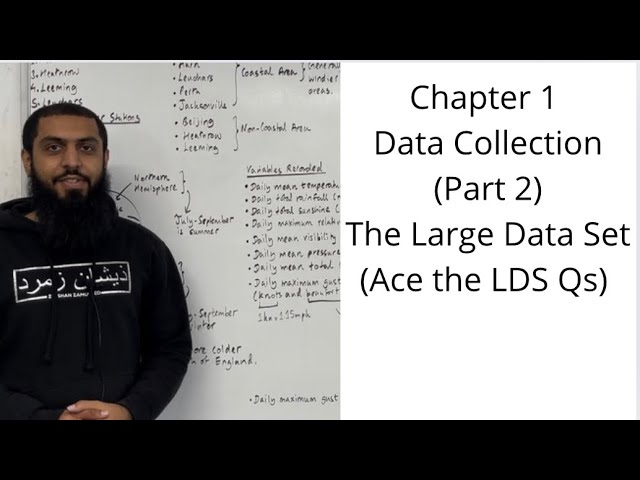 Edexcel AS Level Maths: The Large Data Set - Chapter 1 Data Collection (Part 2)