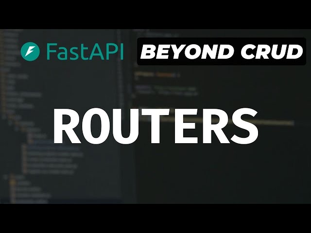 Modular Project Structure With FastAPI Routers - FastAPI Beyond CRUD (Part 4)