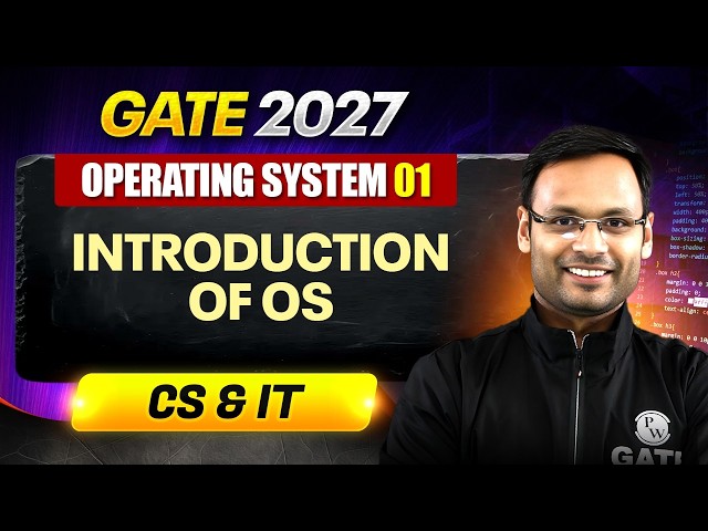 Operating System 01 | Introduction Of OS | CS | GATE 2027 Preparation
