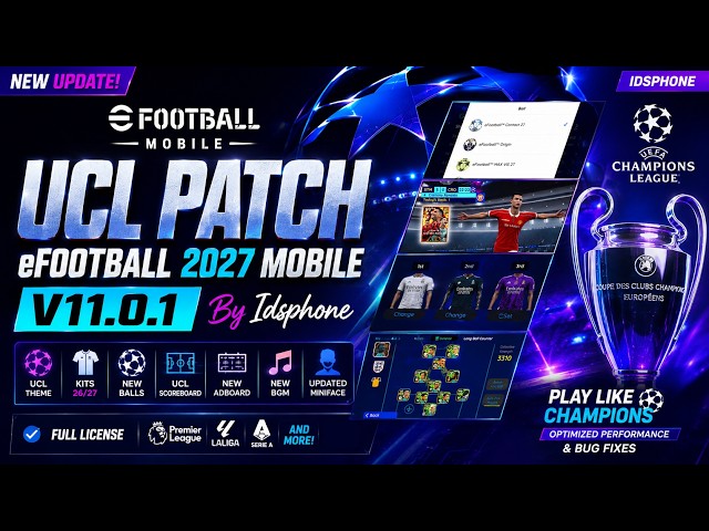 UCL Patch eFootball 2027 Mobile V11.0.1 By Idsphone
