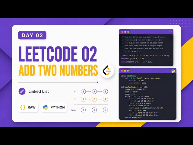 🔥 LeetCode 02: Add Two Numbers in Python | Day 02 🚀