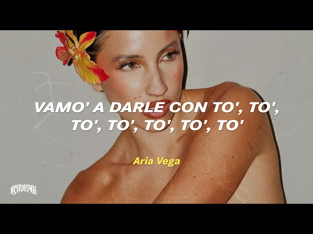 ARIA VEGA - TOTOTO (+4) (Letra)