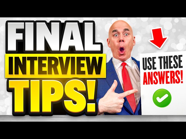 FINAL INTERVIEW QUESTIONS & ANSWERS! (How to PASS a FINAL ROUND INTERVIEW) FINAL INTERVIEW TIPS!