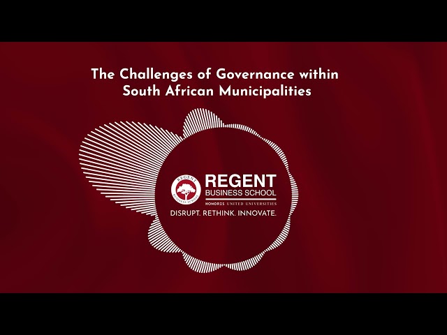 SA Municipal Governance Challenges | Regent