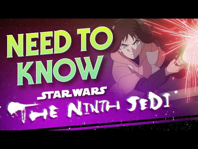 Star Wars: The Ninth Jedi - Everything You NEED To Know Before Watching