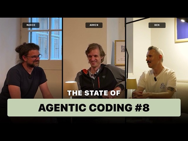 State of Agentic Coding #8 with Mario, Armin, and Ben