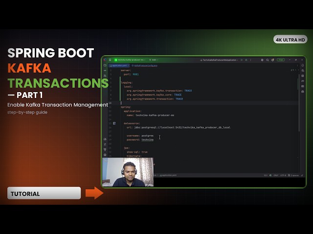 KAFKA-14: Spring Boot Kafka Transactions Explained | Enable Kafka Transaction Management | Part 1