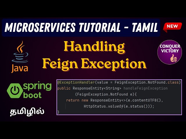 #9 Handling Feign Exception | Microservices tutorial in Tamil | Open Feign | Conquer Victory