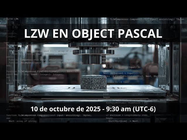 [Directo] Implementación del algoritmo de compresión LZW en Object Pascal – versión fija y variable