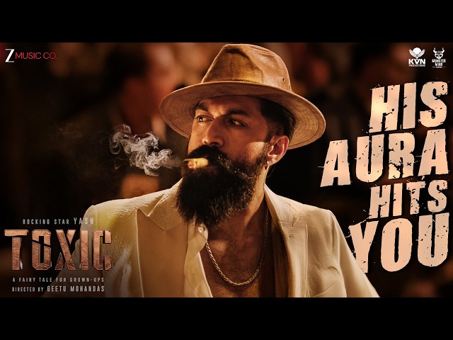 His Aura Hits You - Toxic | Rocking Star Yash | Ravi Basrur, Vishal Mishra, Santhosh Venky, Airaa