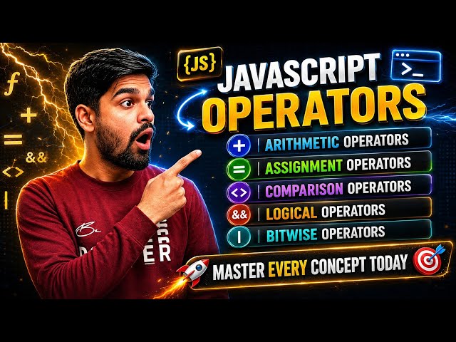 JavaScript Operators in Hindi | Arithmetic, Assignment, Comparison, Logical and Bitwise Operator 🔥