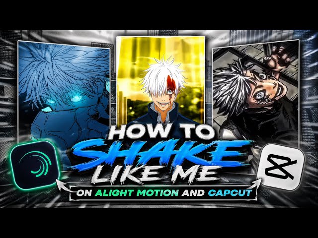 HOW MAKE SHAKE LIKE ME ON CAPCUT AND ALIGJT MOTION