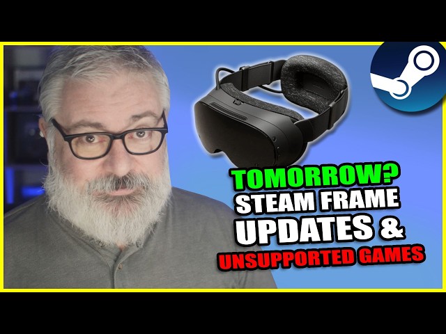 Steamframe Is ALMOST Here... BUT, UNSUPPORTED Games?!