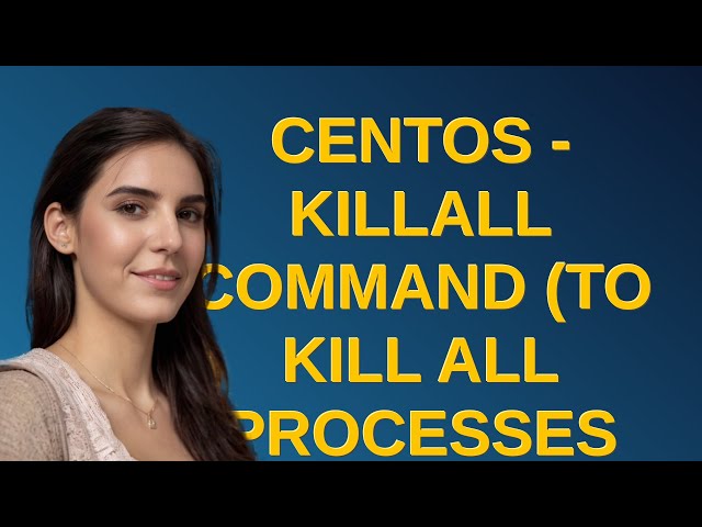 Unix: CentOS - killall command (to kill all processes with names matching a given pattern)