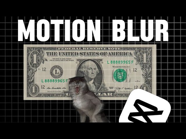 How To Add Motion Blur In Capcut