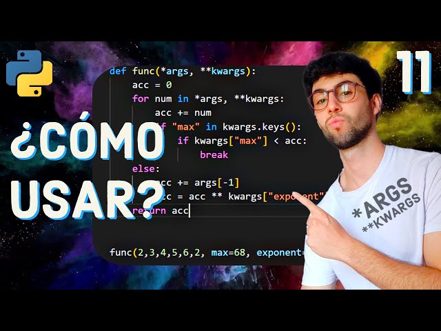 ¿Qué es *ARGS y **KWARGS en Python? Funciones con ARGUMENTOS OPCIONALES |Curso Python desde CERO #11
