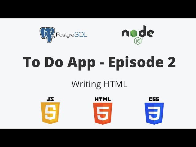 Create a web app in NodeJs - Episode 2 - Writing the initial HTML