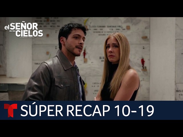 El Señor de los Cielos 10: súper resumen, episodios 10 al 19 | Telemundo