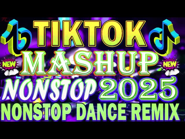 🔥TIKTOK VIRAL MASHUP REMIX 2025🔥TRENDING TIKTOK MASHUP NONSTOP REMIX 2025🔥TIKTOK MASHUP 2025