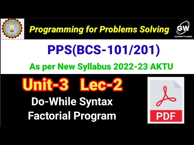 Lec-2 I Do-While Syntax I Factorial Program I Unit-3 I LOOP I PPS I by Pragya Rajvanshi Ma'am