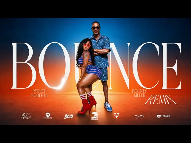 Patrice Roberts & Bounty Killer- Bounce REMIX (Rose Riddim) Official audio