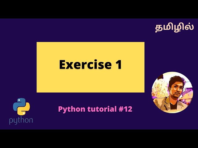 Python Exercise no 1 | The first step towards mini project [Tamil]